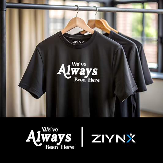 ZIYNX "We've Always Been Here" 2025 Anthem Tee